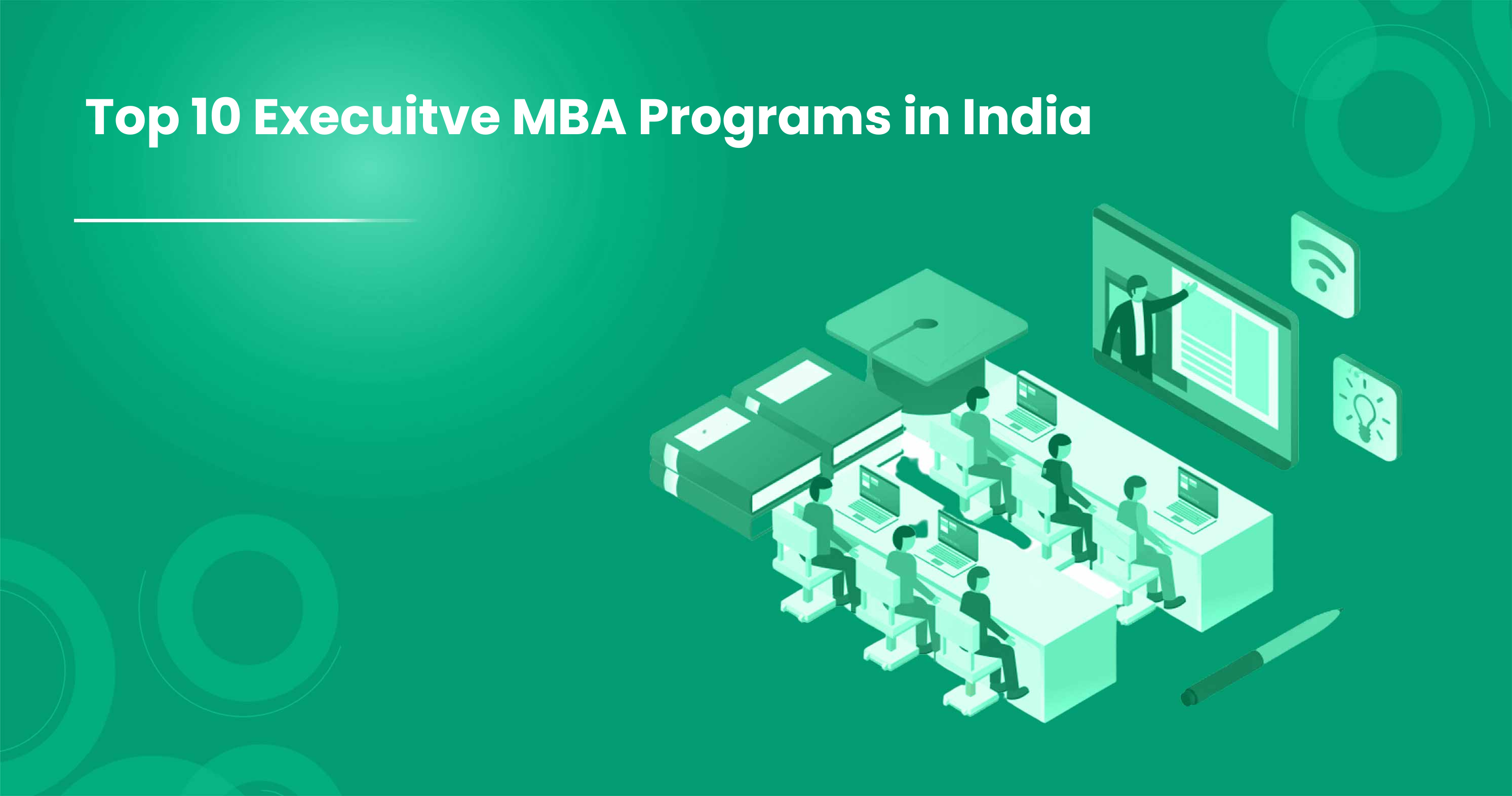 Top 10 Execuitve MBA Programs in India